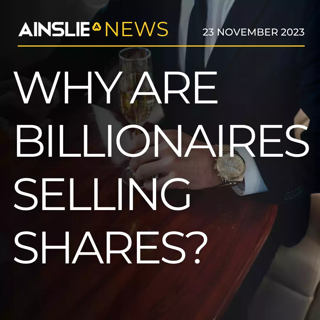 Why Are Billionaires Selling Shares?