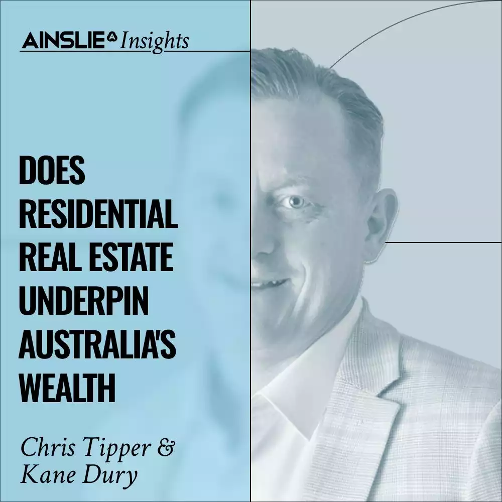 INSIGHTS: Does Residential Real Estate Underpin Australia's Wealth
