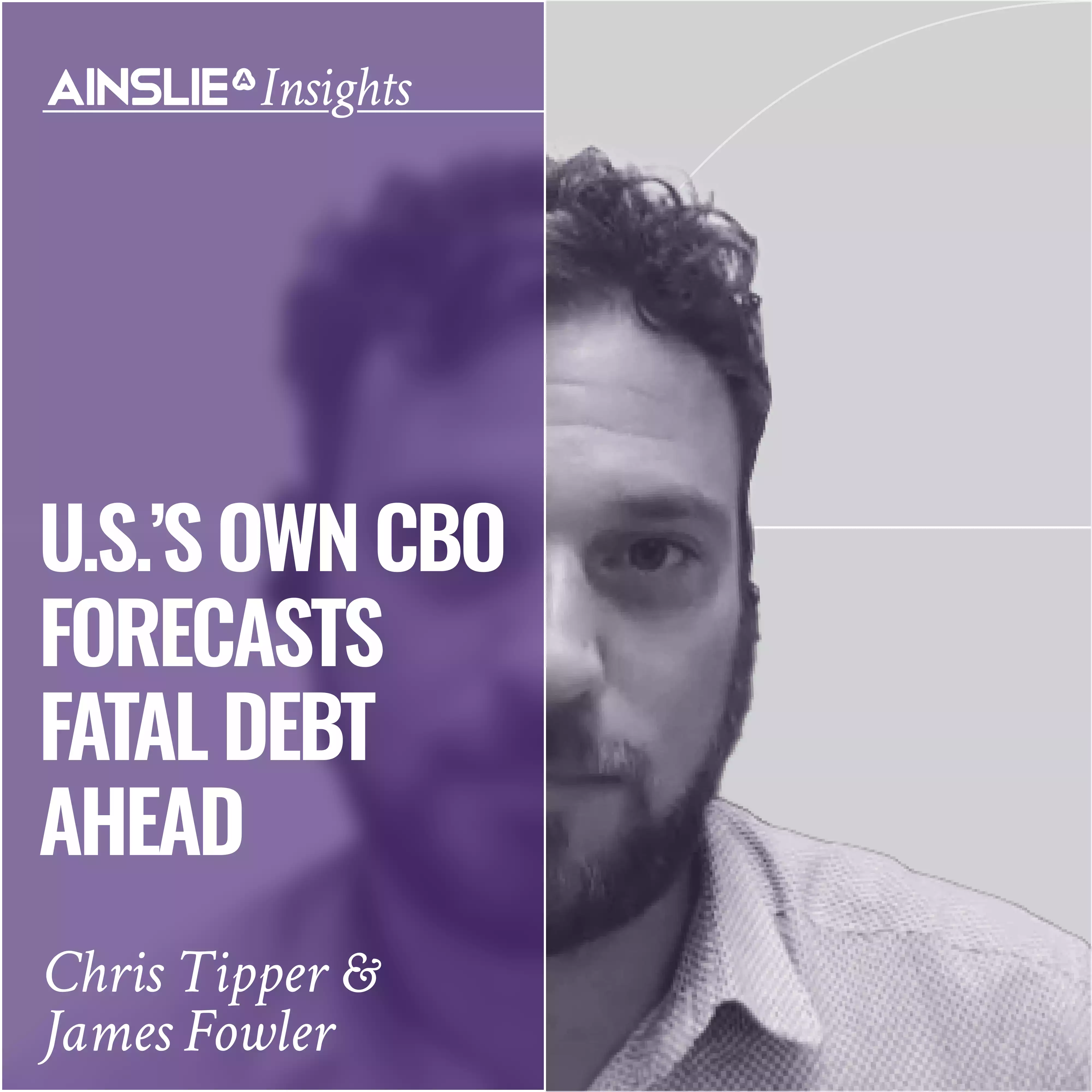 INSIGHTS: U.S.’s own CBO Forecasts Fatal Debt Burden Ahead