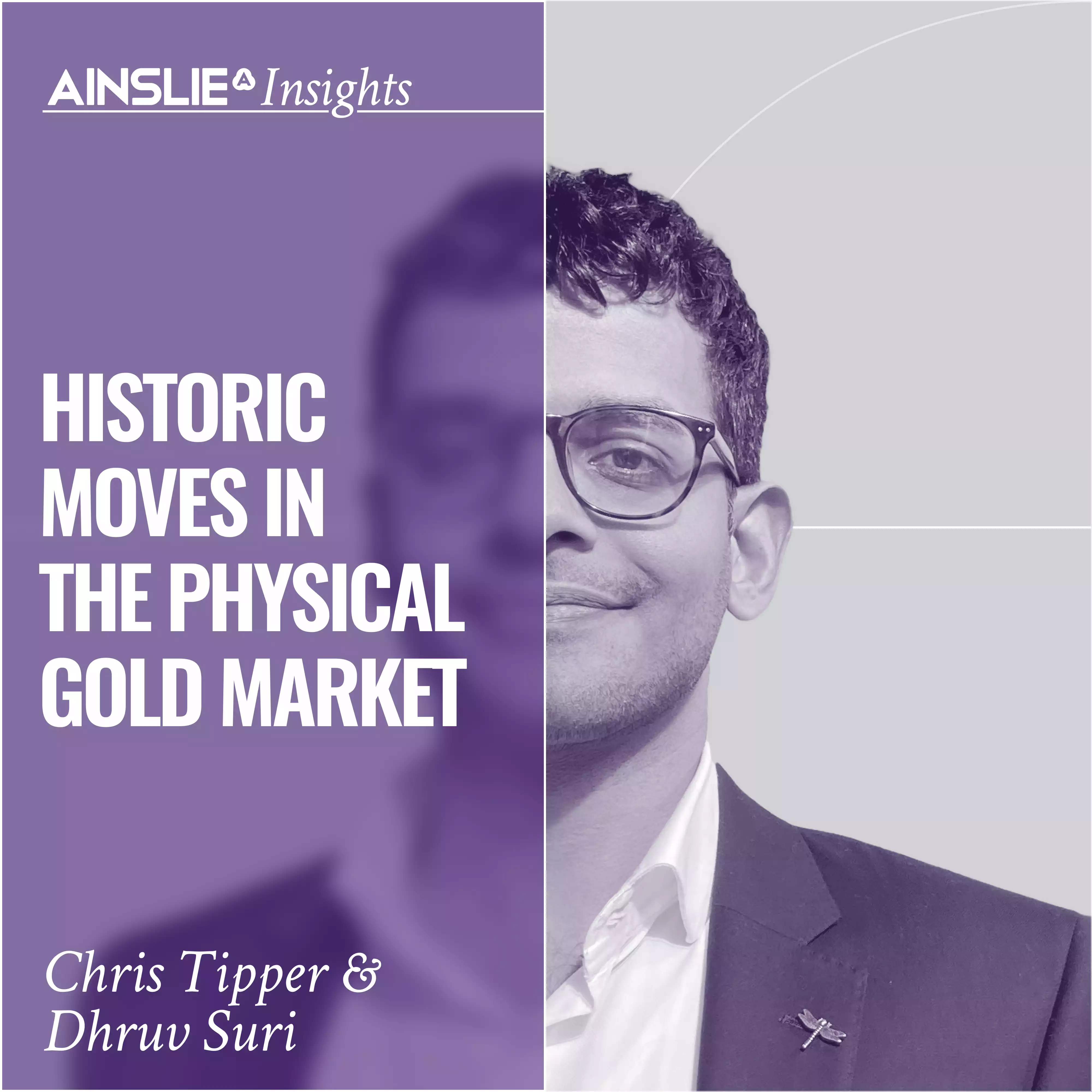 INSIGHTS: Historic Moves in the Physical Gold Market