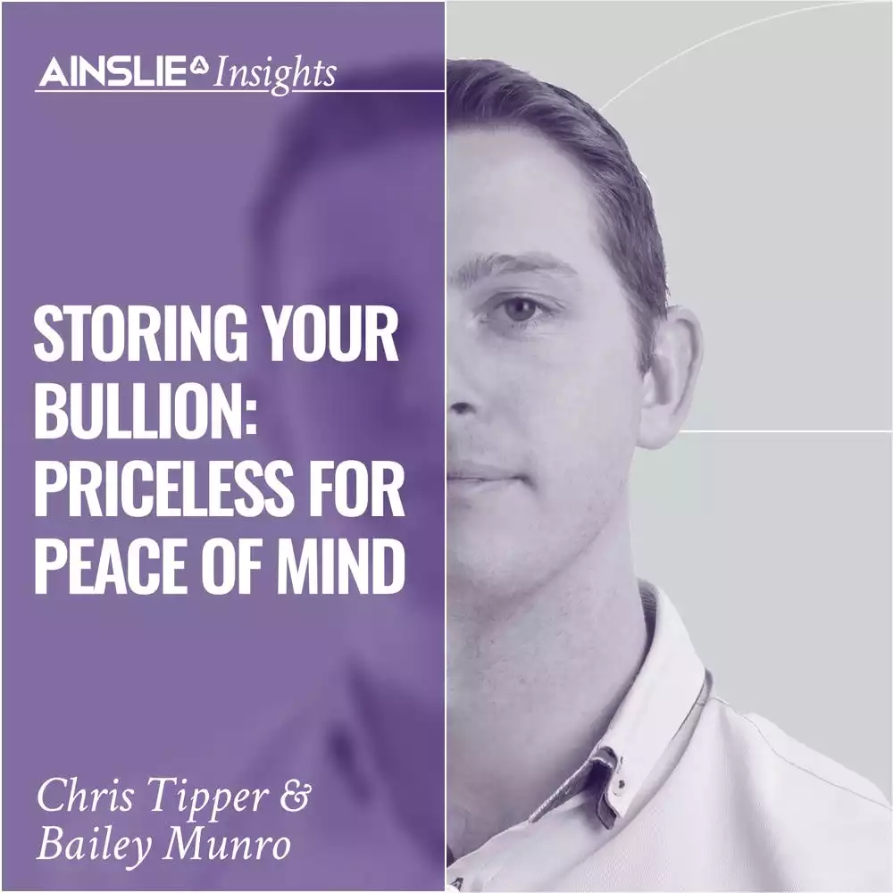 INSIGHTS: Storing your Bullion: Priceless for Peace of Mind