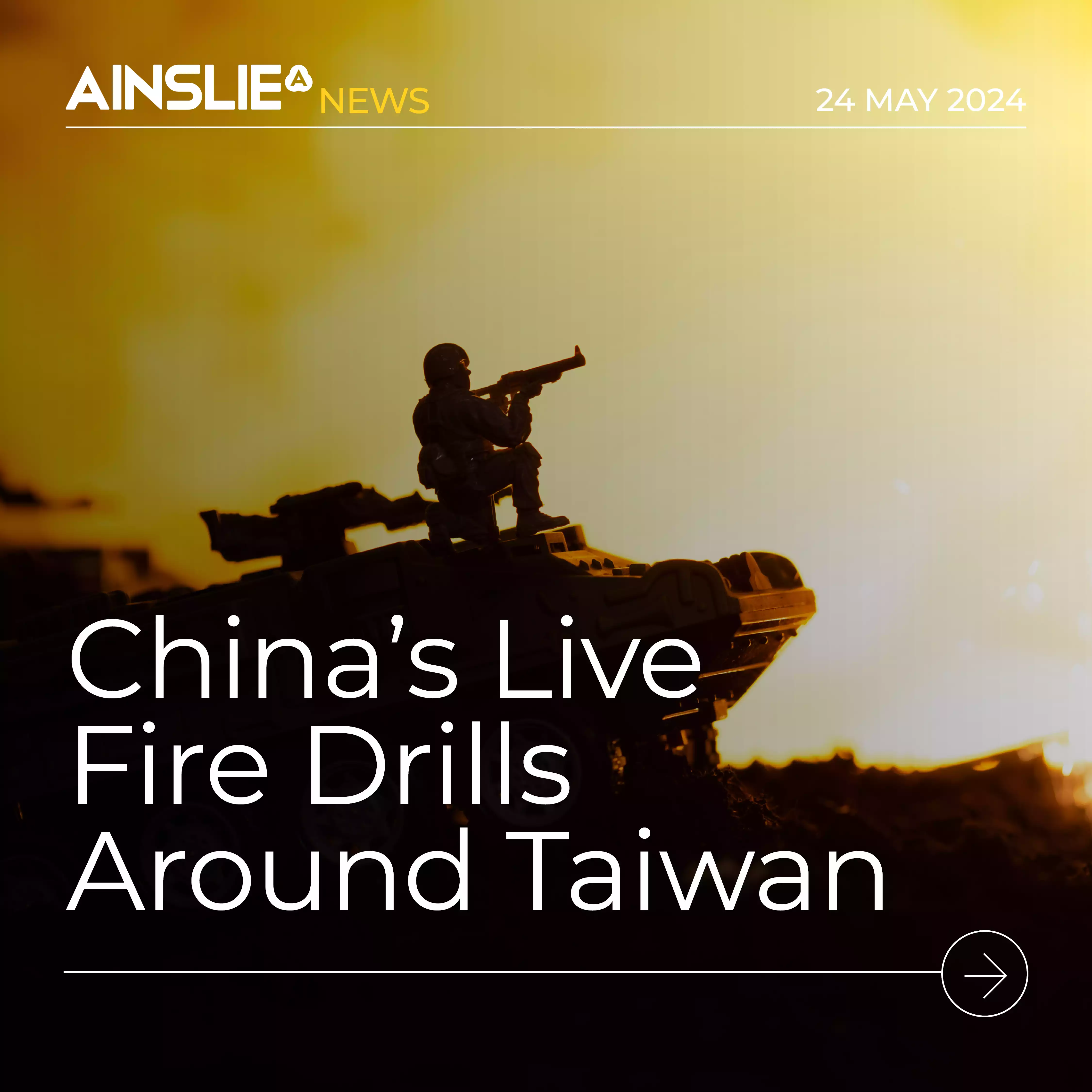 China's Live Fire Drills Around Taiwan