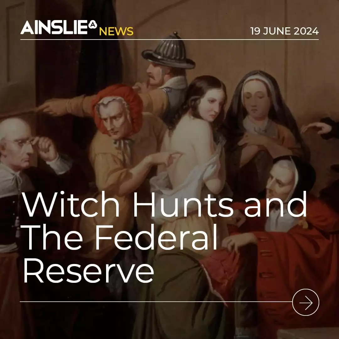 Witch Hunts and The Federal Reserve