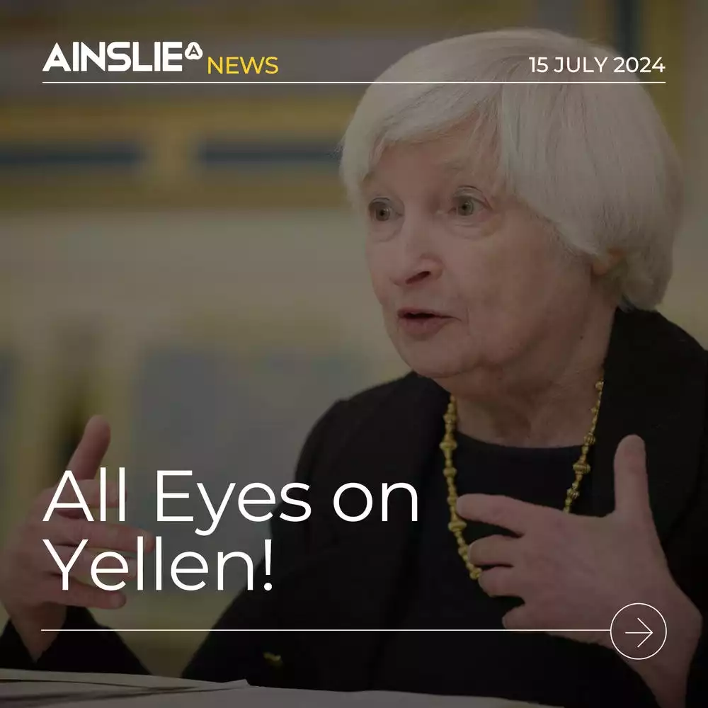 All Eyes on Yellen – Here comes the ‘money’!