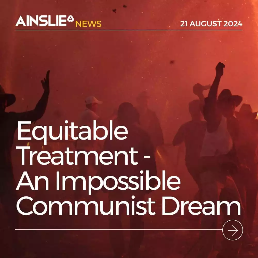 Equitable Treatment – An Impossible Communist Dream 