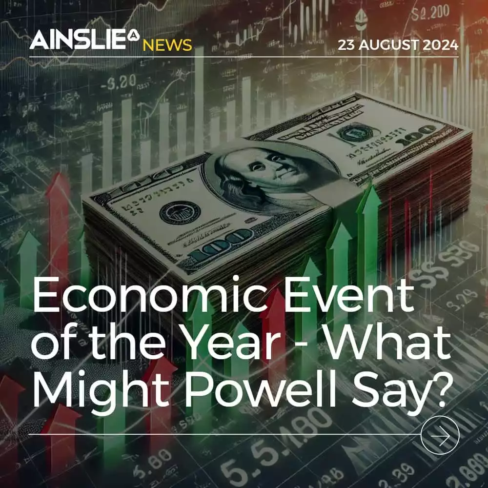 Economic Event of the Year - What Might Powell Say?