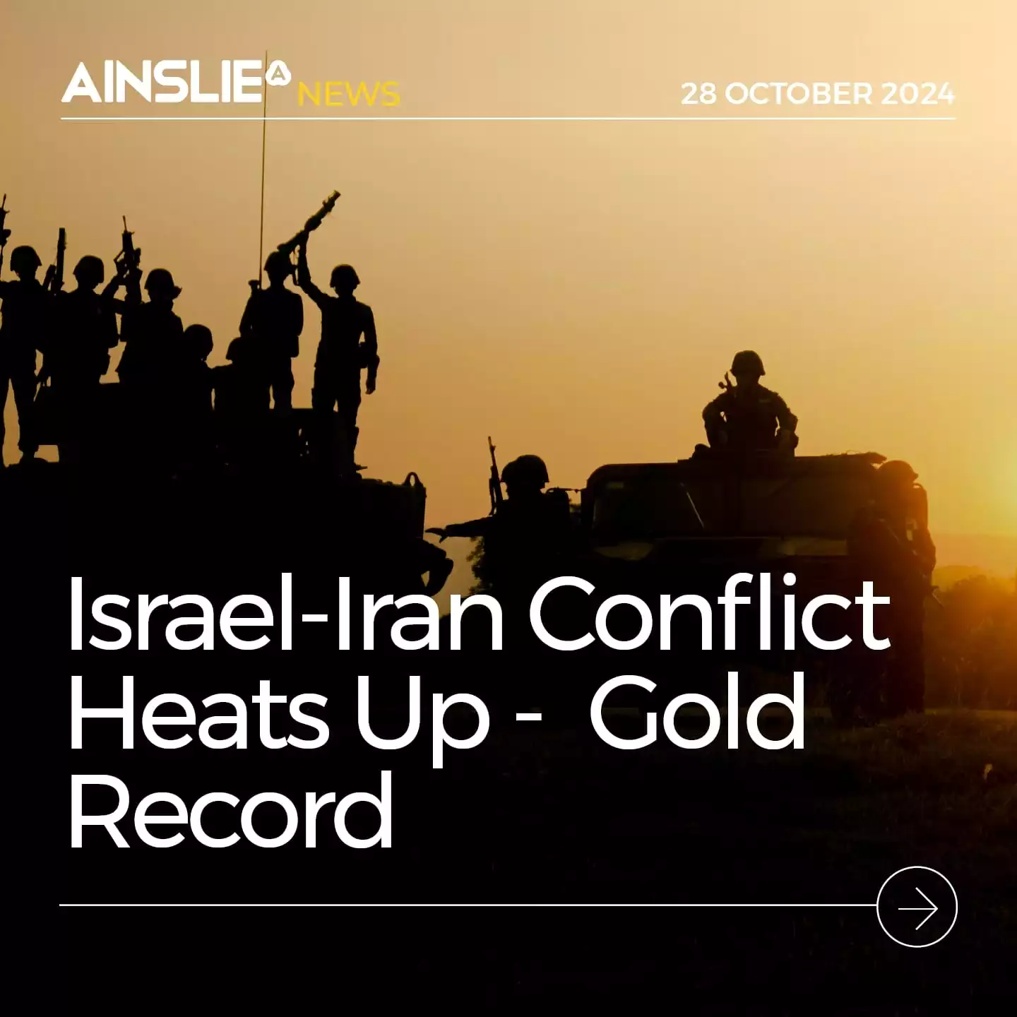 Israel-Iran Conflict Heats Up After Gold Record High