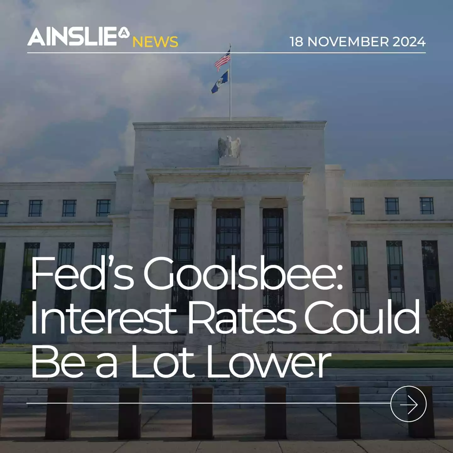 Fed's Goolsbee: Interest Rates Could Be a Lot Lower 