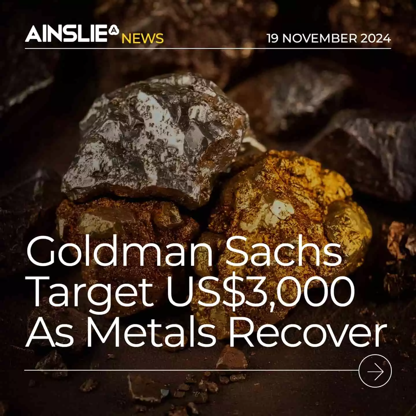 Goldman Sachs Target US$3,000 As Metals Recover