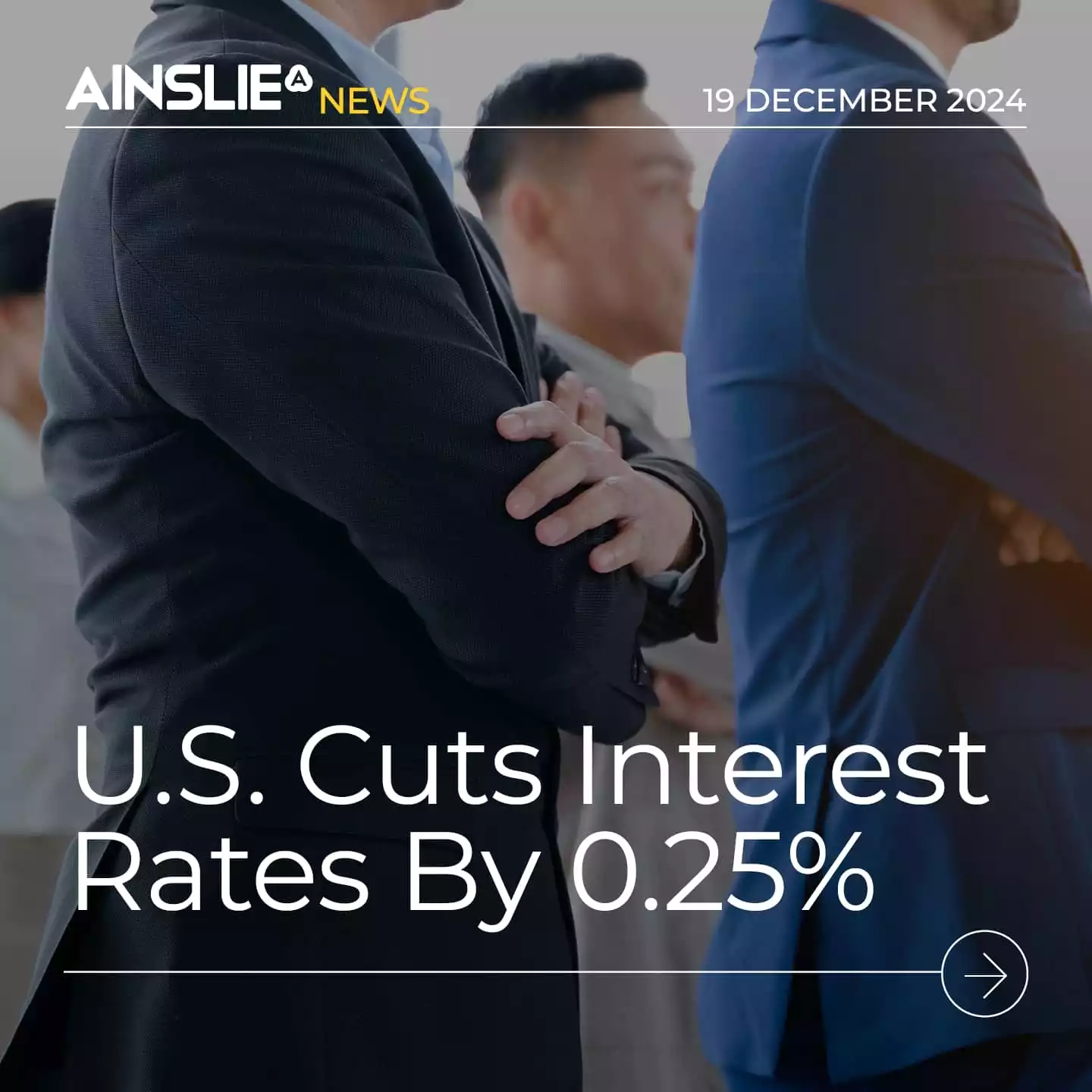 U.S. Cuts Interest Rates By 0.25% - While Tempering Expectations For 2025