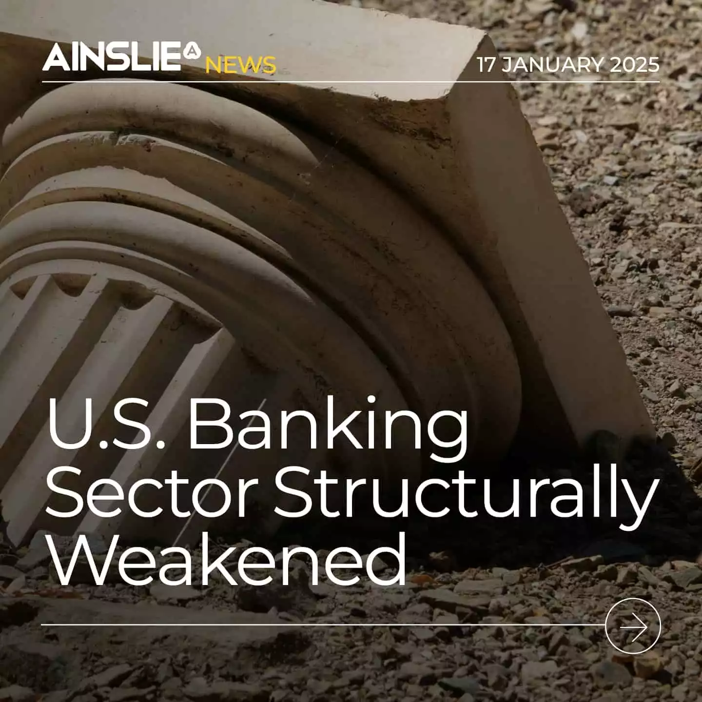 U.S. Banking Sector Structurally Weakened - Prior to Interest Rate Cuts