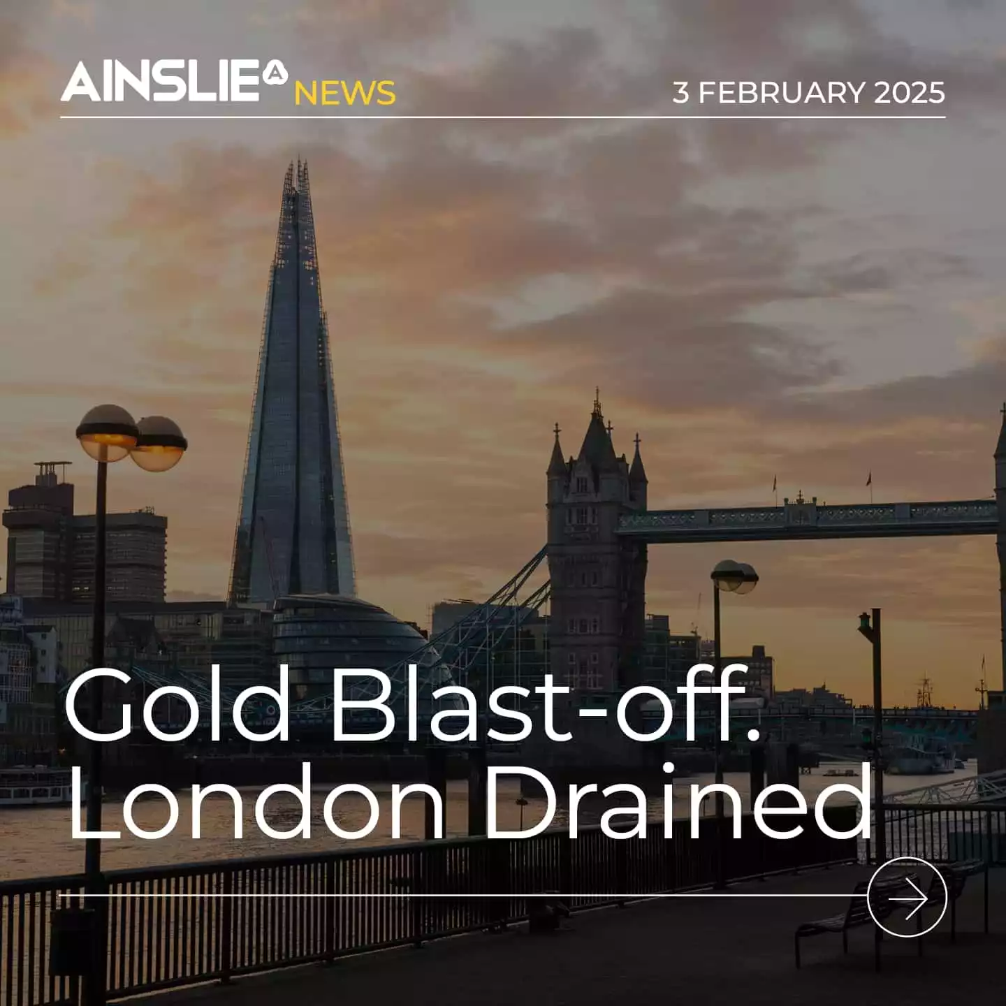 Gold Blast-off. London Drained