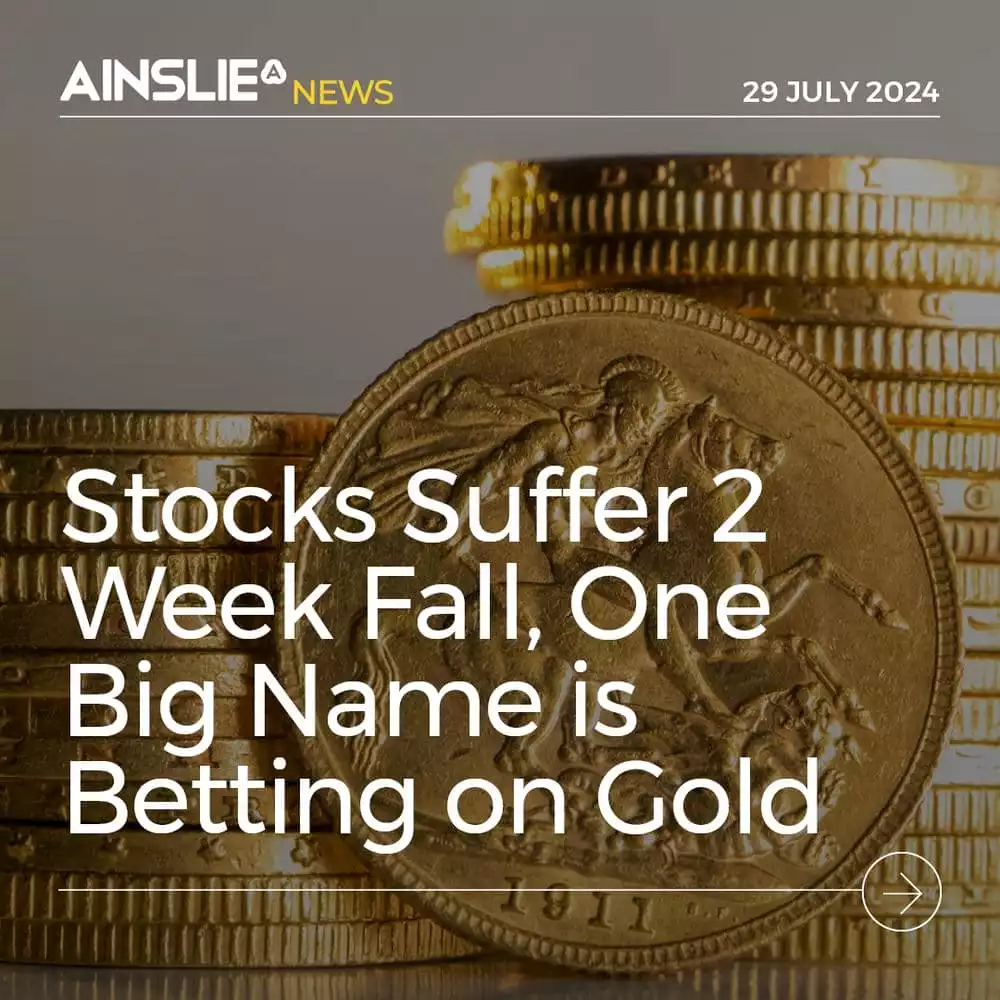 Stocks Suffer 2 Week Fall, One Big Name is Betting on Gold