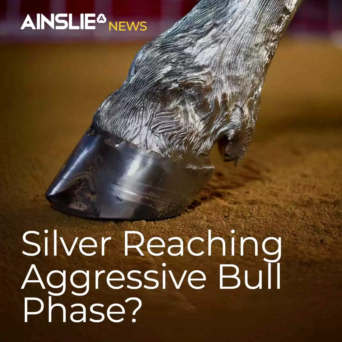 Silver Reaching Aggressive Bull Phase?