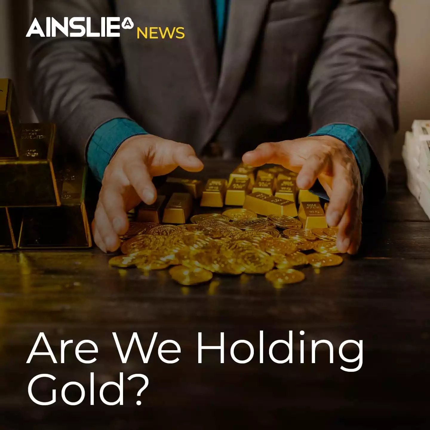 Are We Holding Gold?