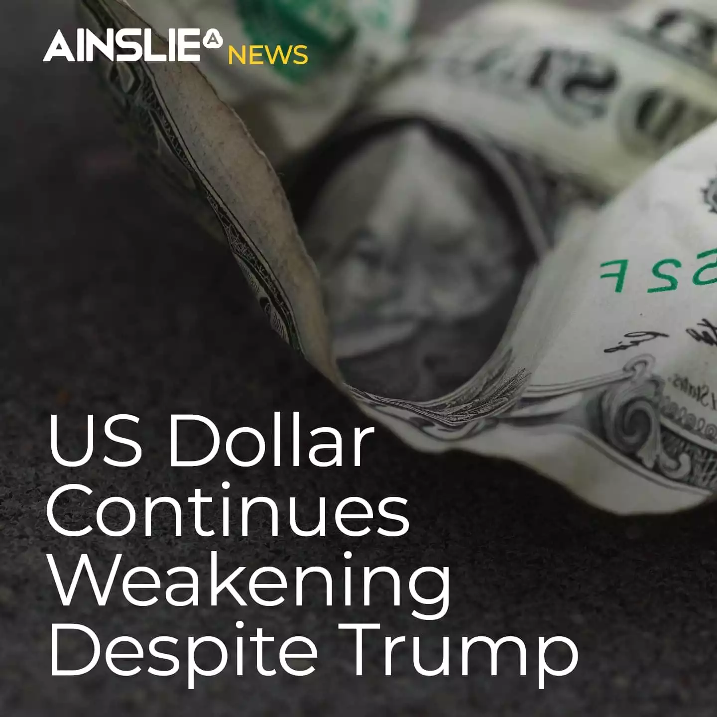 US Dollar Continues Weakening Despite Trump Tariffs