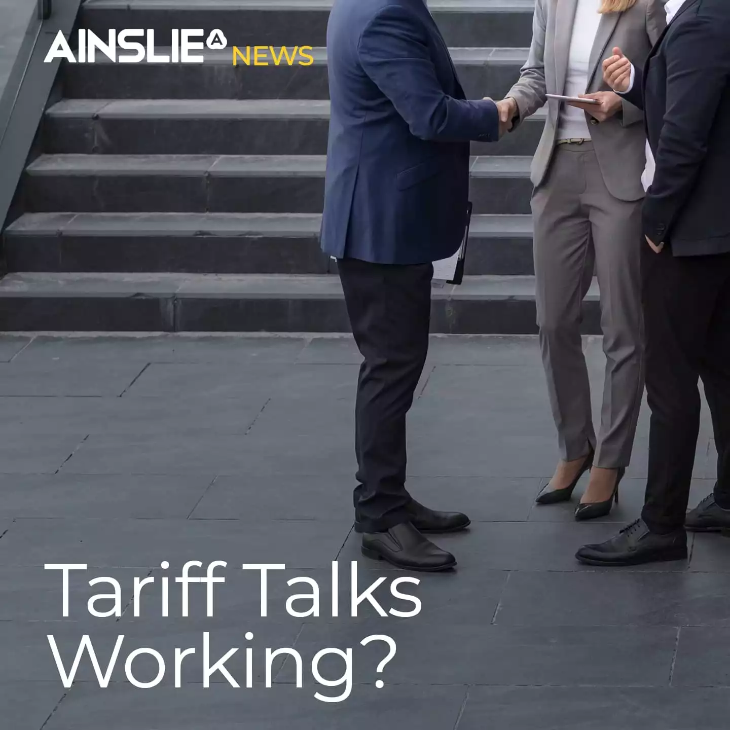 Tariff Talks Working? 
