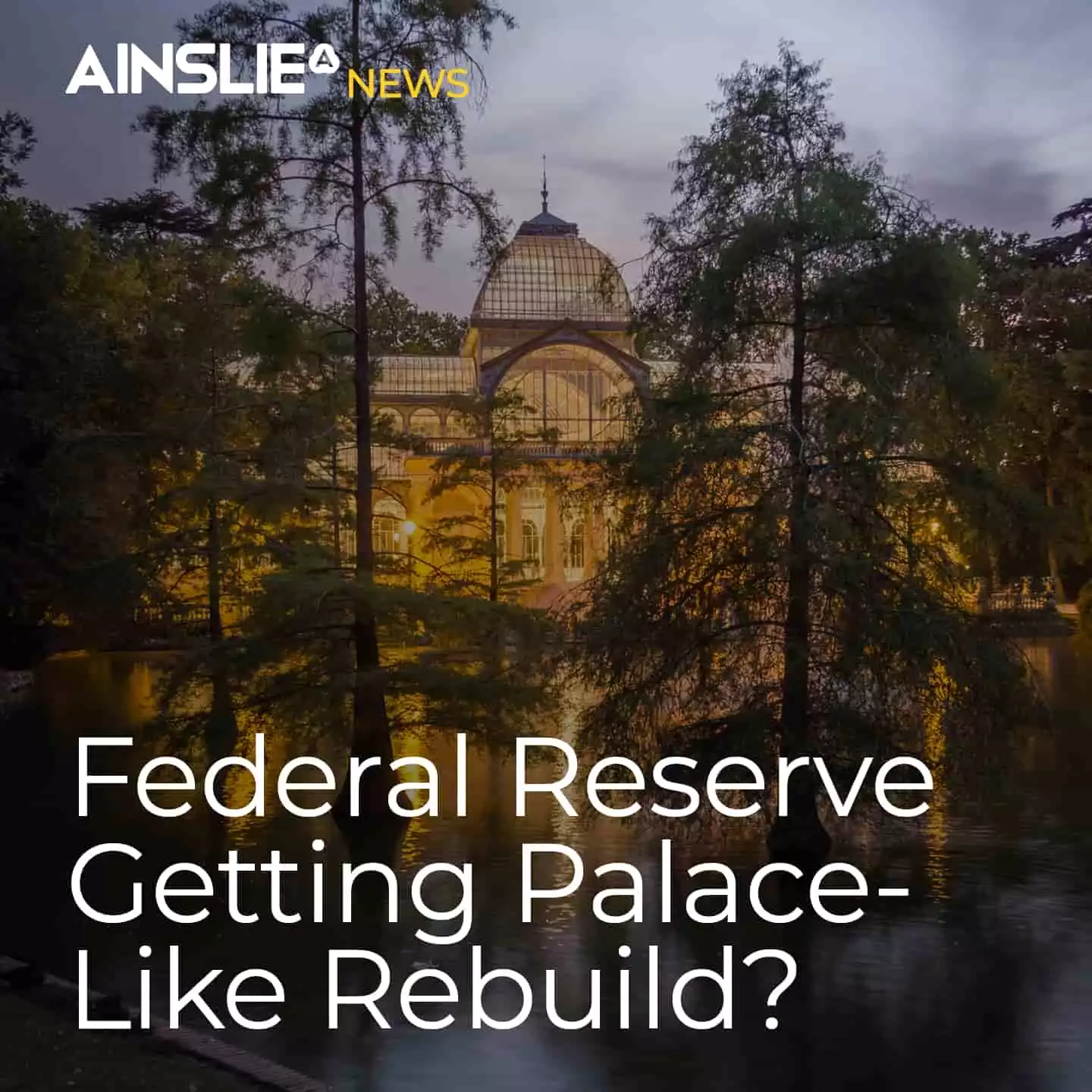 Federal Reserve Getting Palace-Like Rebuild?