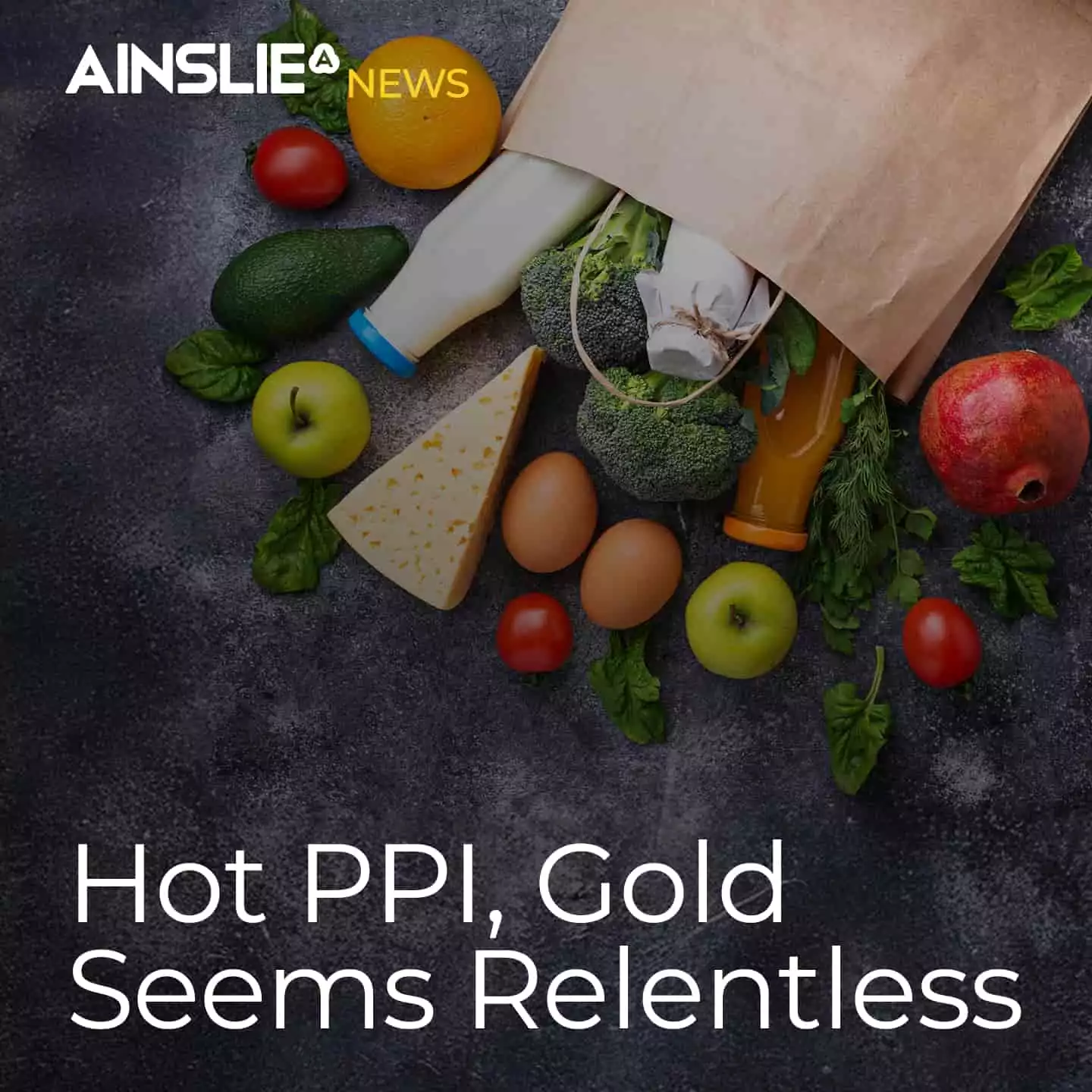 Hot PPI, Gold Seems Relentless