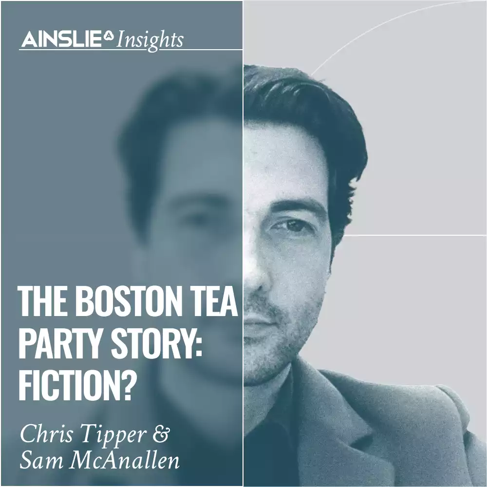 INSIGHTS: The Boston Tea Party Story: Fiction?