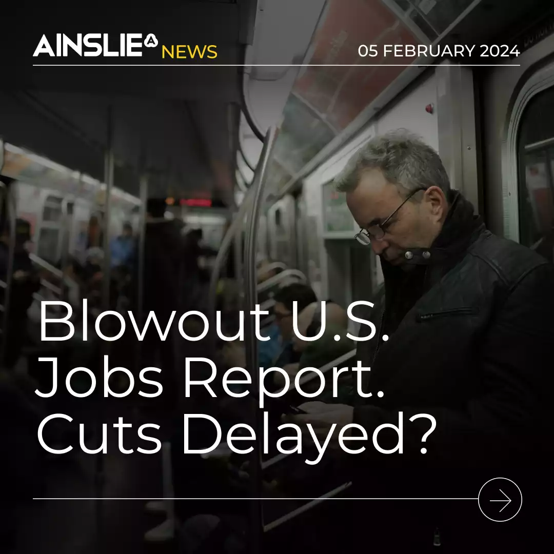 Blowout U.S. Jobs Report. Cuts Delayed?