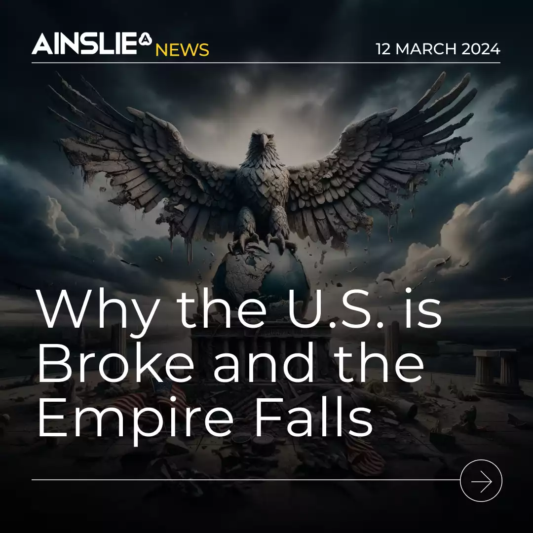 Why the U.S. is Broke and the Empire Falls