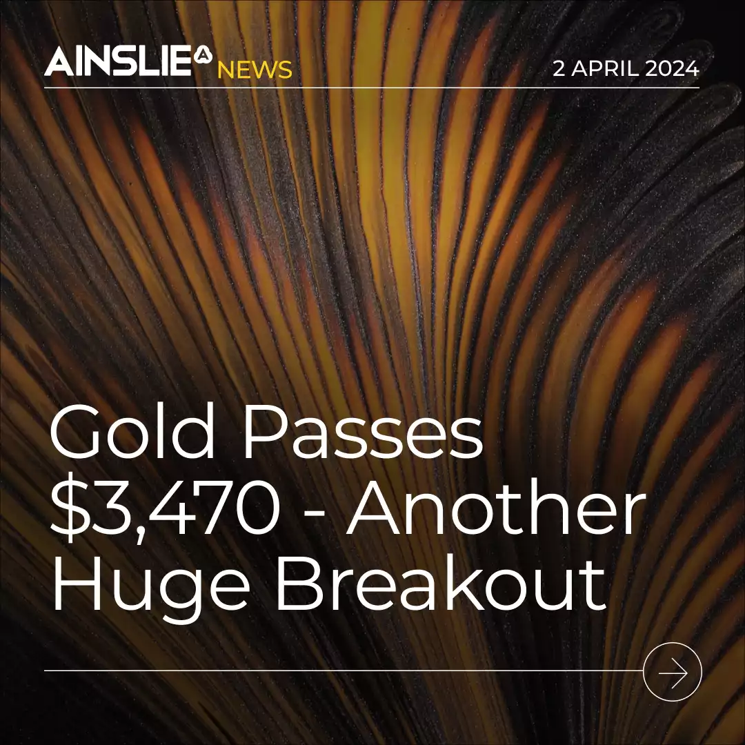 Gold Passes $3,470 - Another Huge Breakout