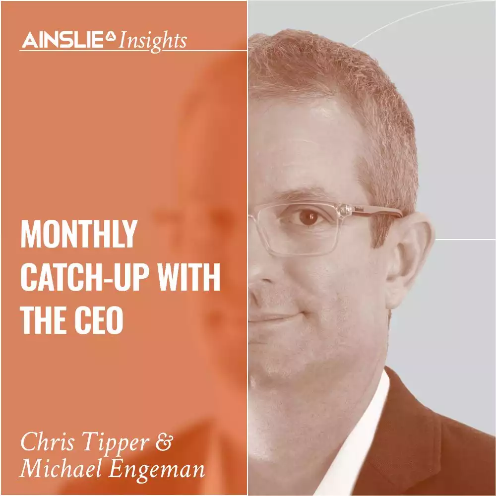 INSIGHTS: Monthly Catch-up with the CEO