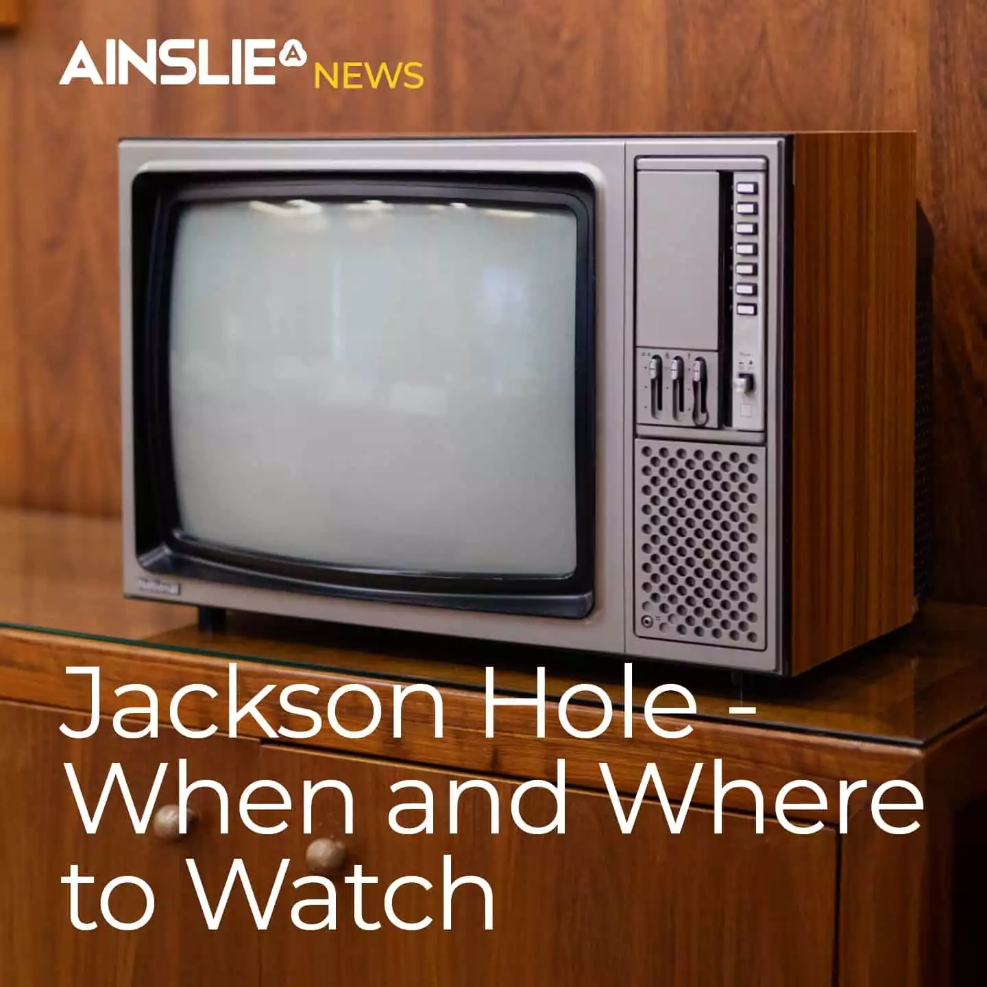 Jackson Hole - When and Where to Watch