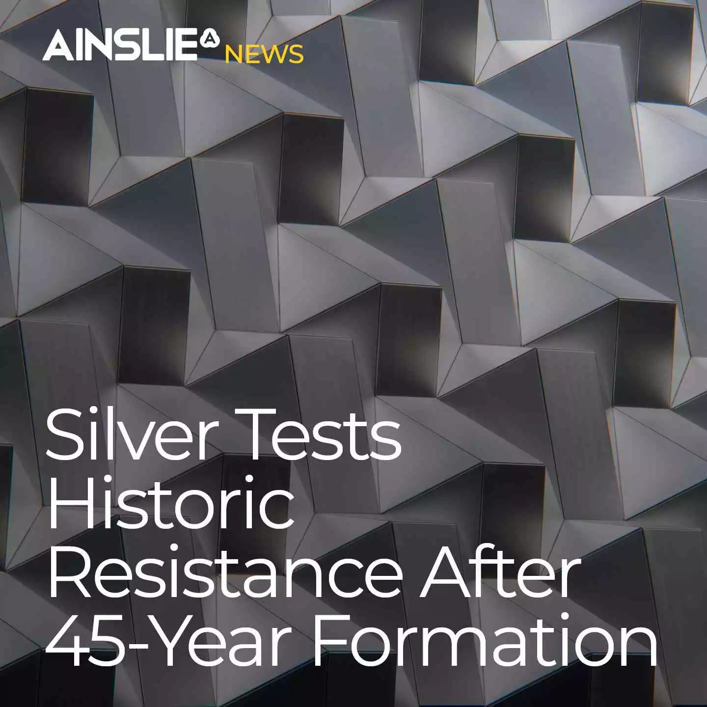 Silver Tests Historic Resistance After 45-Year Formation