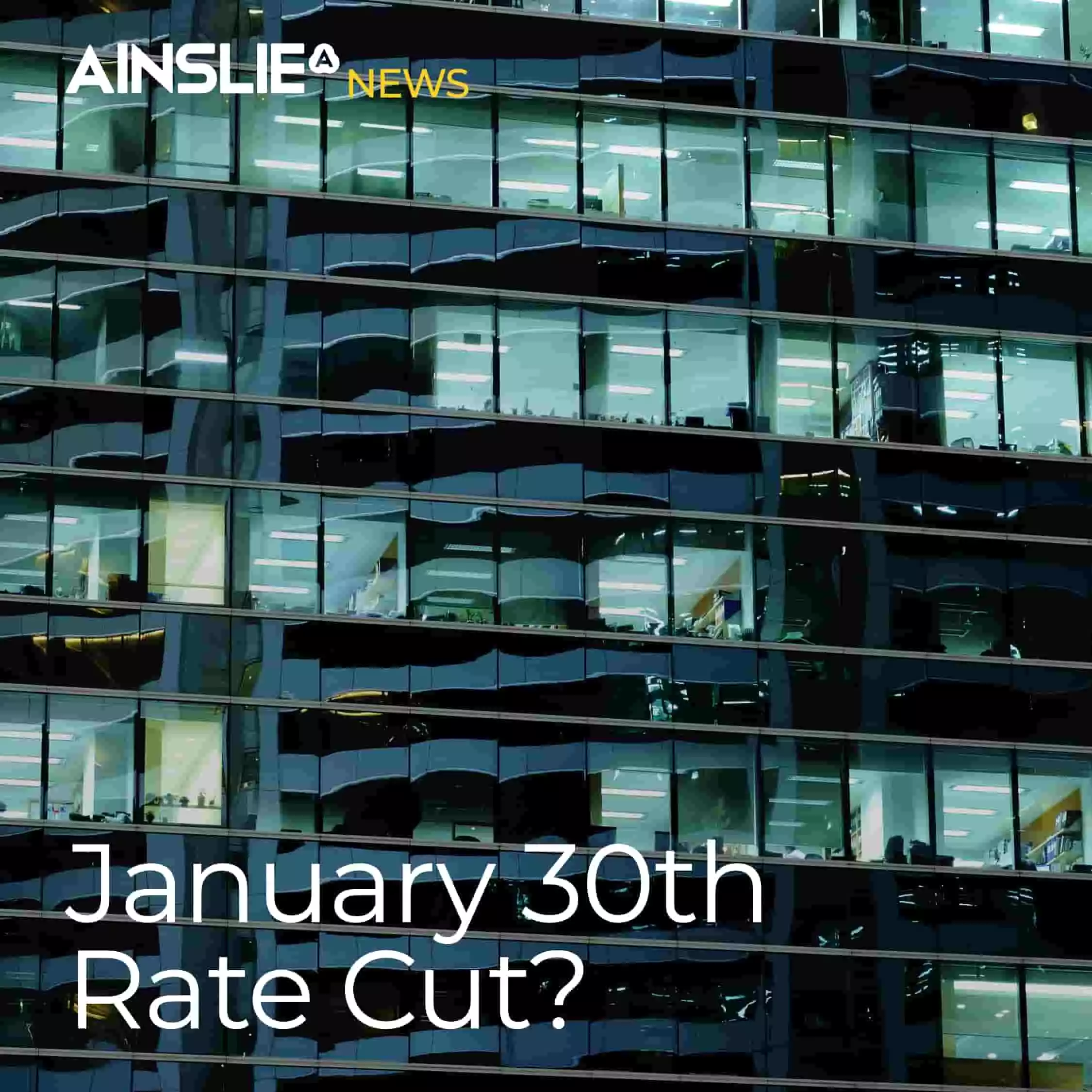 January 30th Rate Cut?