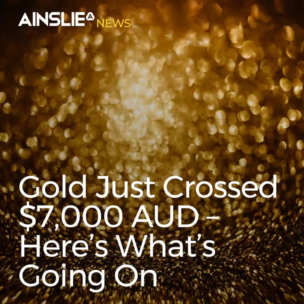 Gold Just Crossed $7,000 AUD – Here’s What’s Going On