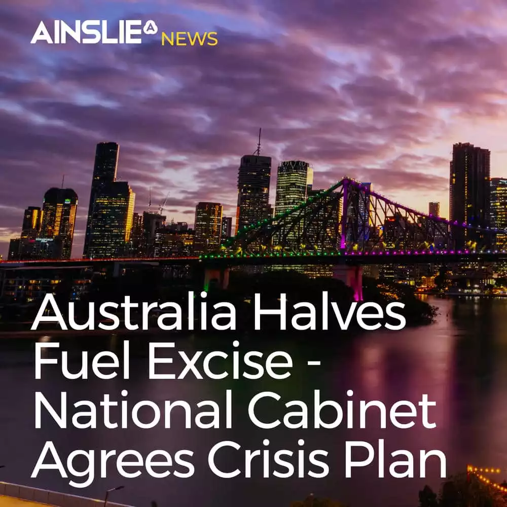 Australia Halves Fuel Excise as National Cabinet Agrees Four-Stage Crisis Plan