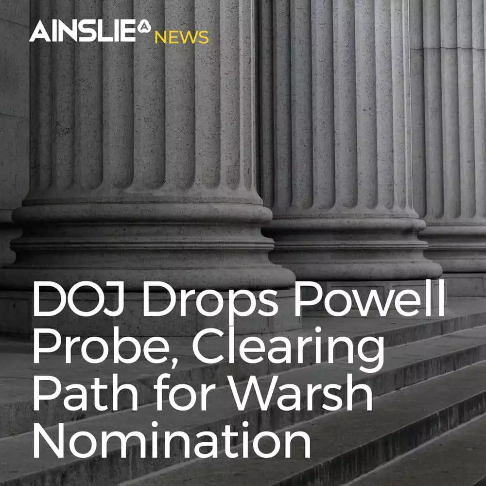 DOJ Drops Powell Probe, Clearing Path for Warsh Nomination