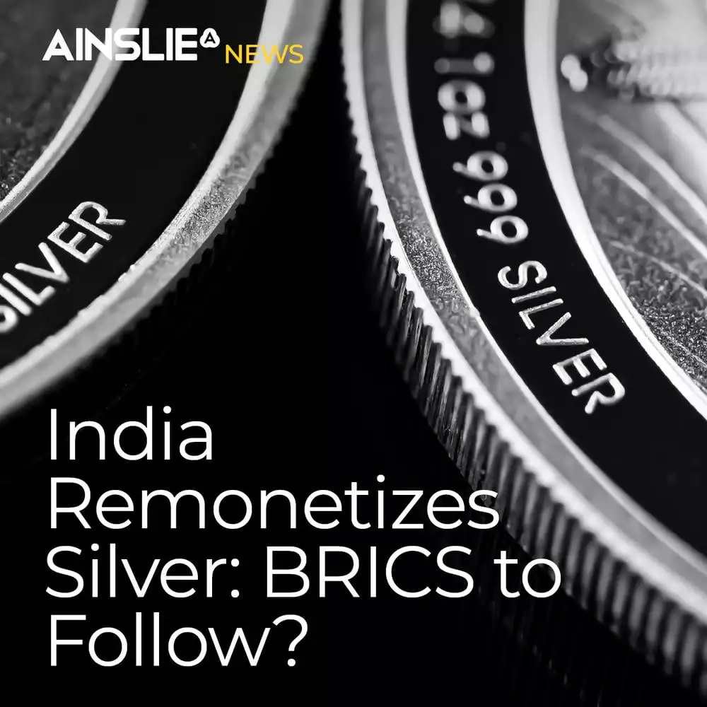 India Remonetizes Silver: BRICS to Follow?