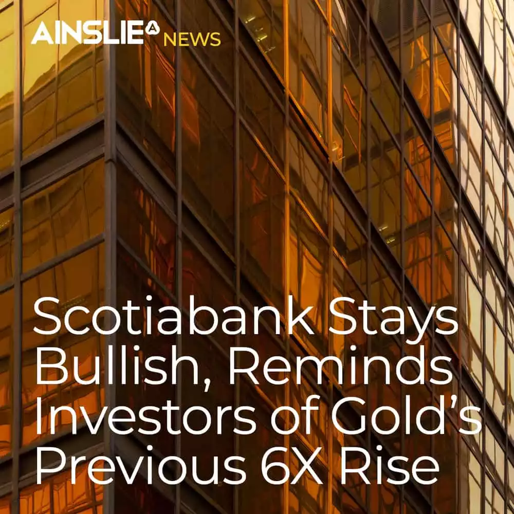 Scotiabank Stays Bullish, Reminds Investors of Gold's Previous 6X Rise