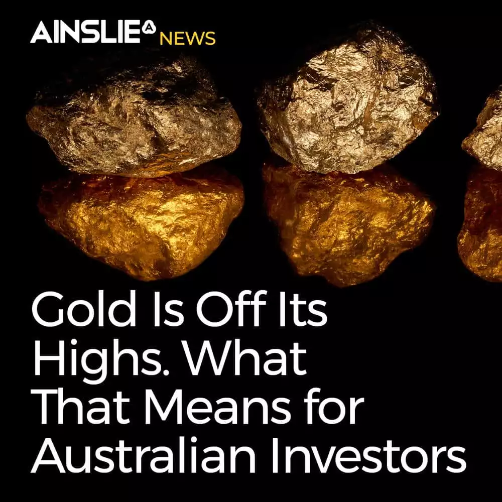 Gold Is Off Its Highs. What That Means for Australian Investors