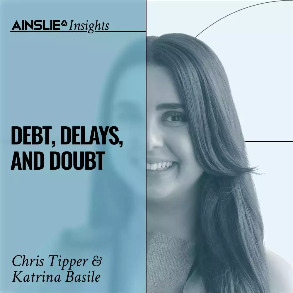 INSIGHTS: Debt, Delays, and Doubt