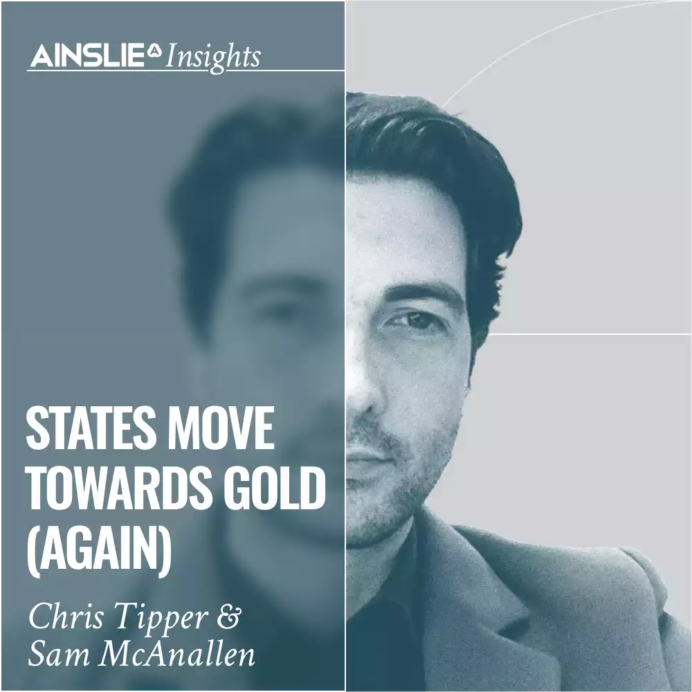 INSIGHTS: States Move Towards Gold (Again)