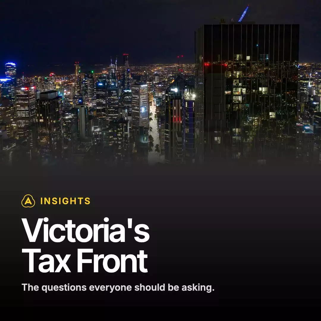 INSIGHTS: Victoria's Tax Front