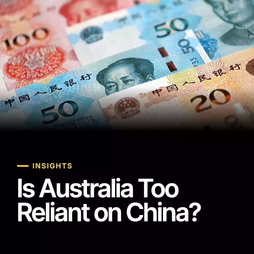 INSIGHTS: How Much Does Australia's Economy Depend on China?