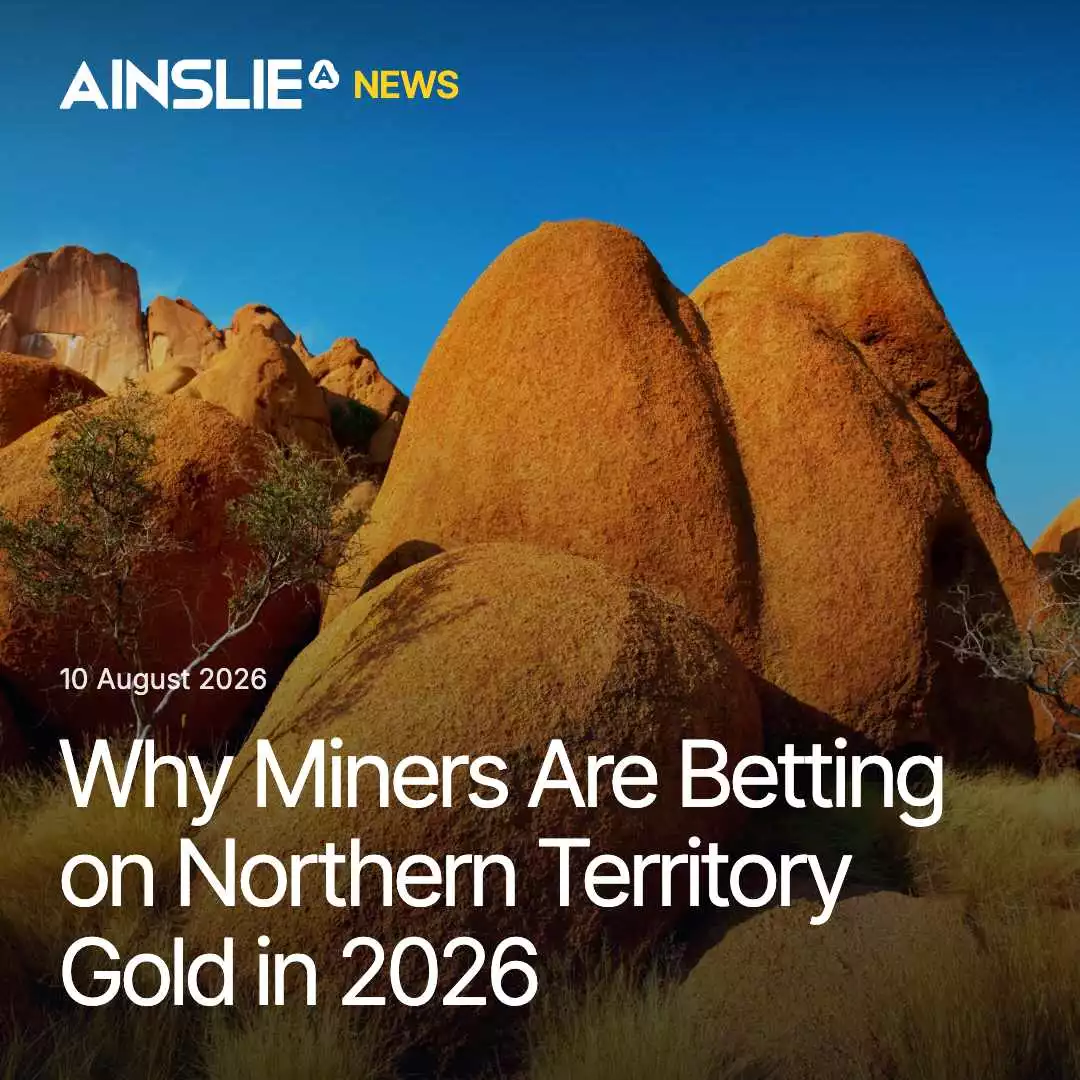 Why Miners Are Betting on Northern Territory Gold in 2026