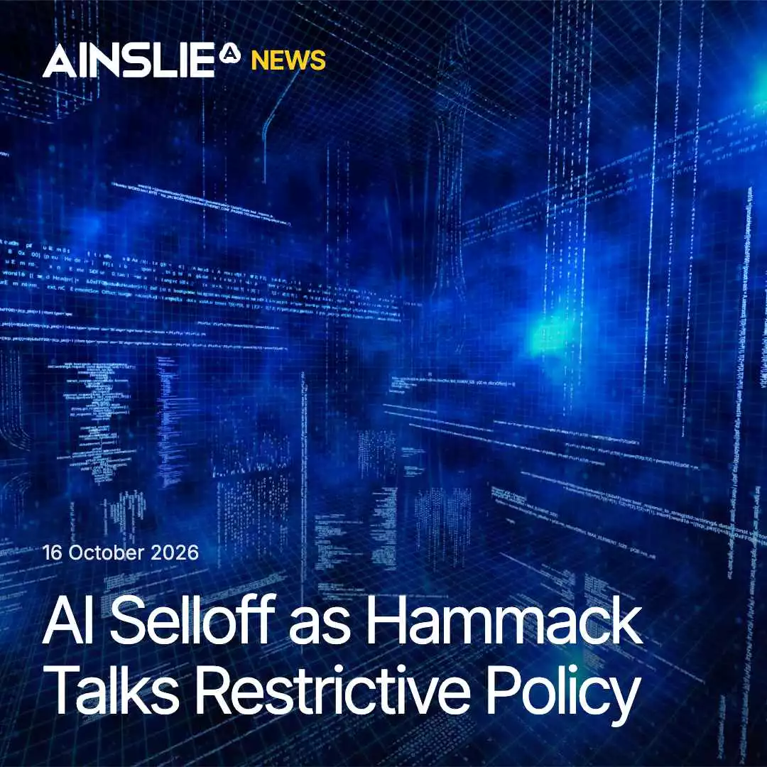 AI Selloff as Hammack Talks Restrictive Policy