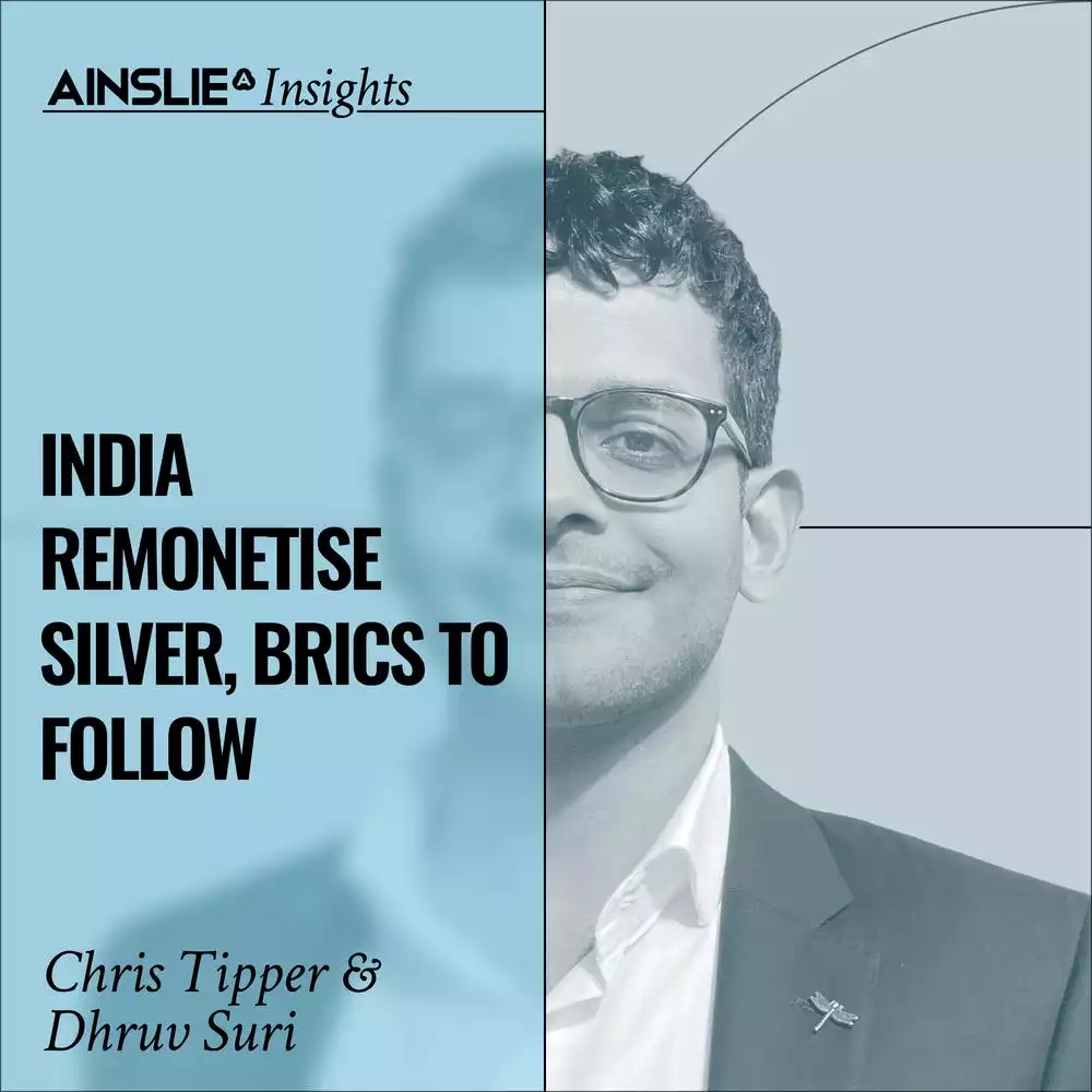 INSIGHTS: India Remonetise Silver, BRICS to Follow